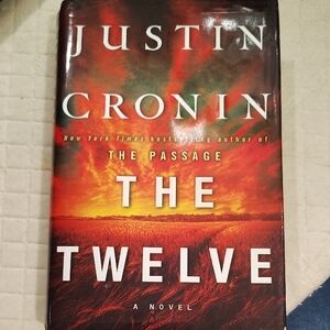 The Twelve By Justin Cronin  Book First Edition Hard Cover